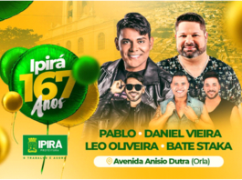 Ipirá 167 anos: aniversário da cidade contará com grandes atrações em festa de dois dias